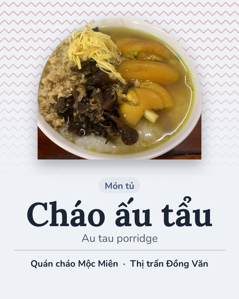 Món tủ: Cháo ấu tẩu (Au tau porridge) · Quán cháo Mộc Miên · Thị trấn Đồng Văn